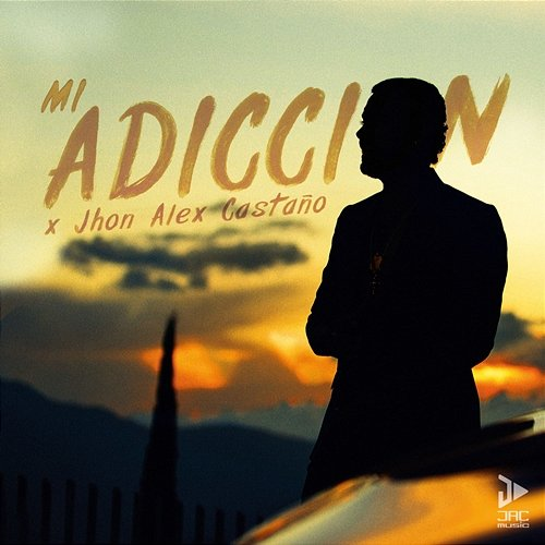 Mi Adicción Jhon Alex Castaño