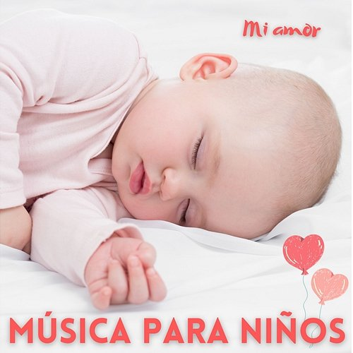 Mi amor MÚSICA PARA NIÑOS