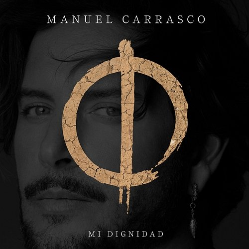 Mi Dignidad Manuel Carrasco