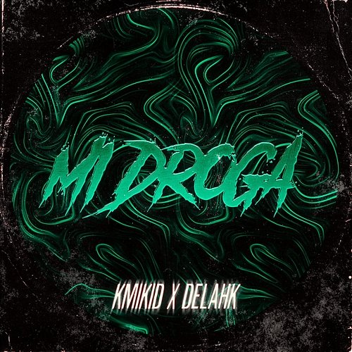 Mi Droga Kmikid, Delahk