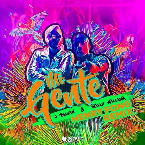 Mi Gente J Balvin, Willy William