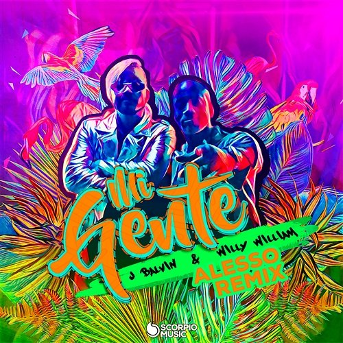 Mi Gente J Balvin, Willy William