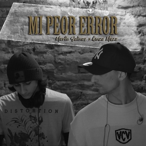Mi Peor Error Martin Salinas & gonza maza