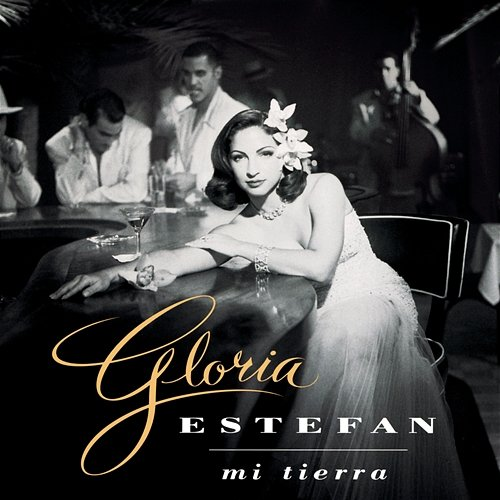 Mi Tierra Gloria Estefan