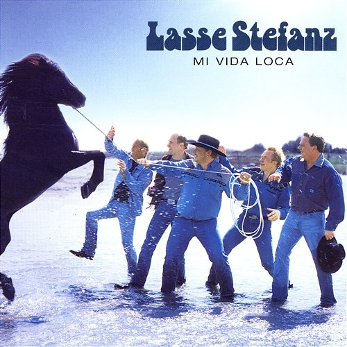 Mi Vida Loca Lasse Stefanz