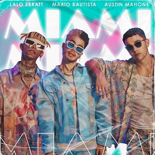 MIAMI Mario Bautista, Austin Mahone & Lalo Ebratt