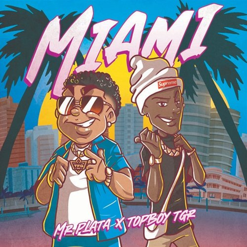 Miami Mr. Plata, Topboy TGR