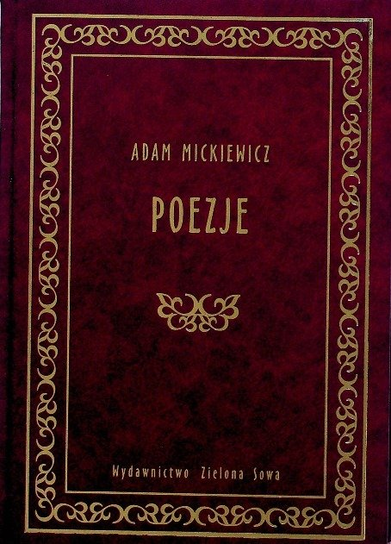Mickiewicz poezje Mickiewicz Adam