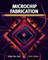 Microchip Fabrication: A Practical Guide to Semiconductor Processing Zant Peter