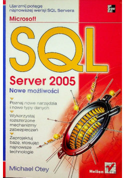 Microsoft SQL Server 2005. Nowe możliwości Otey Michael