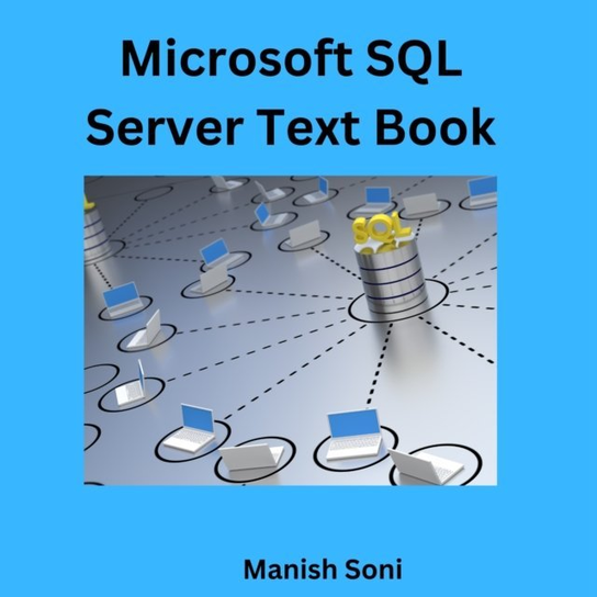 Microsoft SQL Server Text Book - audiobook Manish Soni