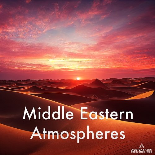 Middle Eastern Atmospheres Audio Attack