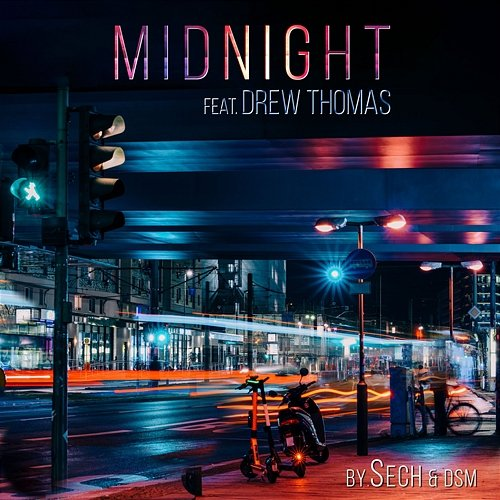 Midnight by.Sech & DSM feat. Drew Thomas