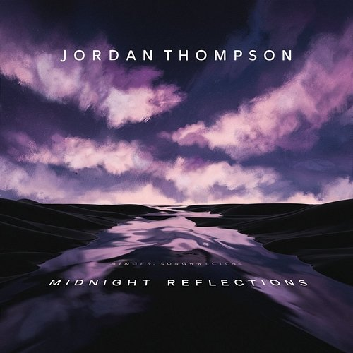 Midnight Reflections Jordan Thompson