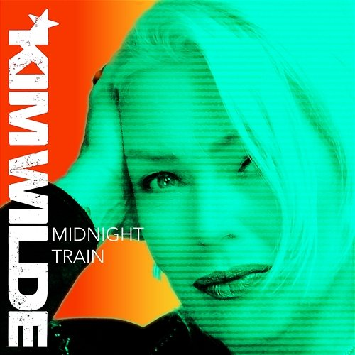 Midnight Train Kim Wilde