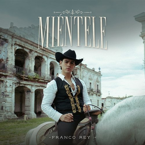 Miéntele Franco Rey