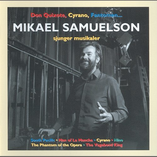 Mikael Samuelson sjunger musikaler Mikael Samuelson