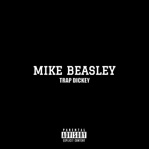 Mike Beasley Trap Dickey, HIT-BOY