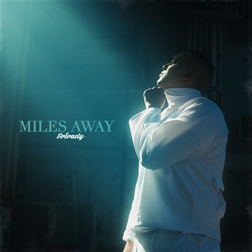 Miles Away SoLonely
