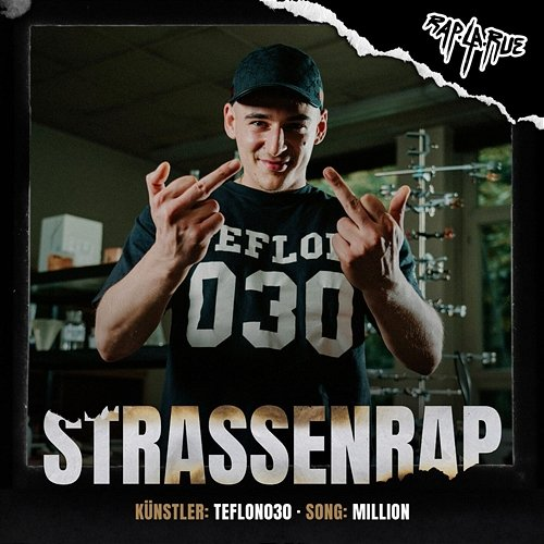 MILLION Rap La Rue, Teflon030