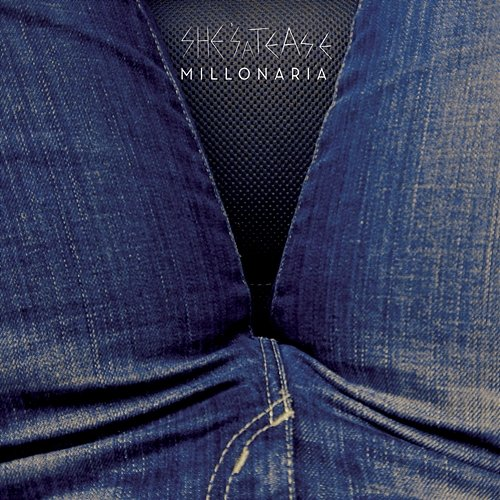 Millonaria She's A Tease
