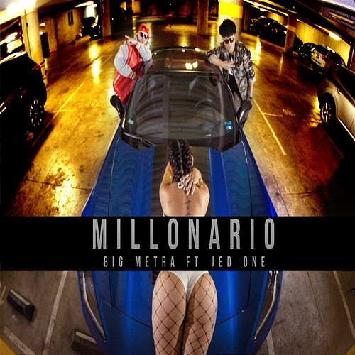Millonario Big Metra feat. Jet ONE
