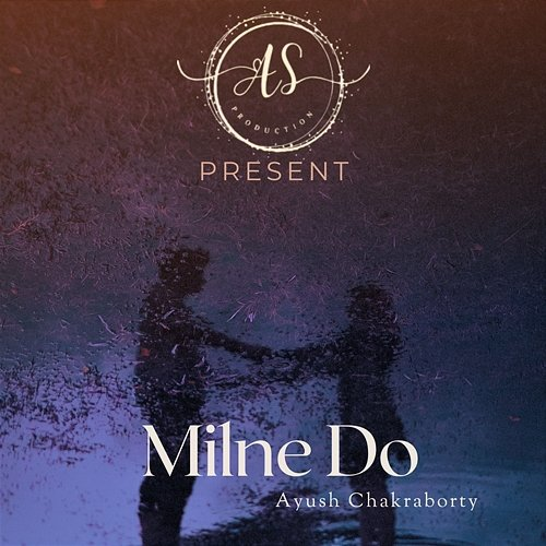 Milne Do Abhijit Das & Ayush Chakraborty