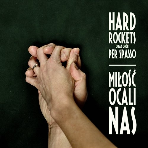 Miłość ocali nas Hard Rockets