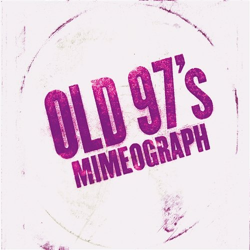 Mimeograph Old 97's
