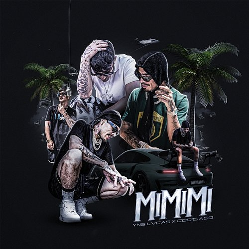 Mimimi Yng Lvcas & Codiciado