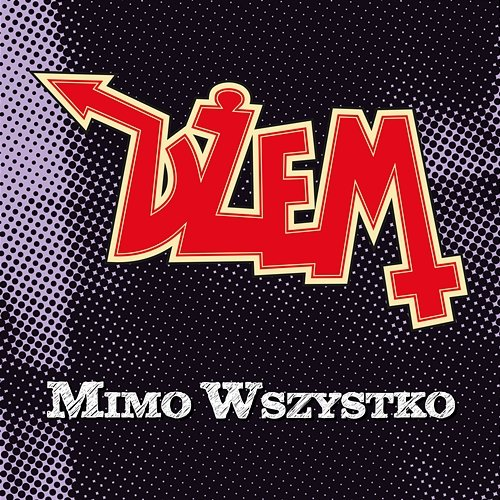 Mimo wszystko Dżem