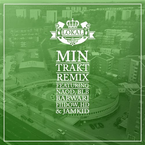 Min trakt Lokal feat. Naod, BLB, Barwari, Fiidow, HD, Jamkid