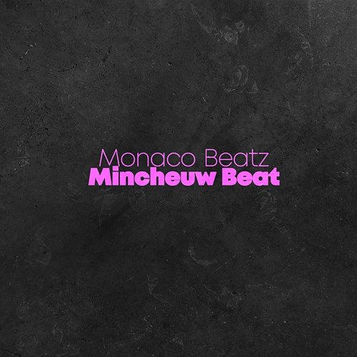 Mincheuw Beat Monaco Beatz