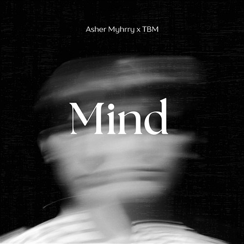 Mind Asher Myhrry, CallMeTBM