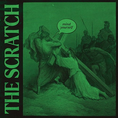 Mind Yourself The Scratch