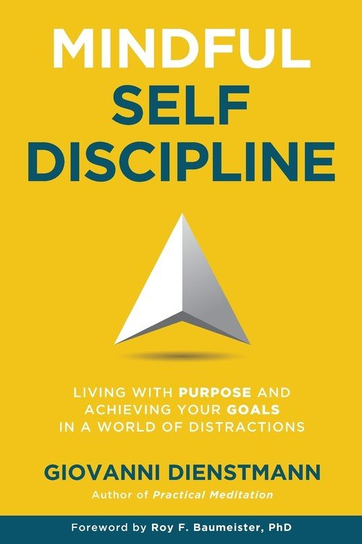Mindful Self-Discipline Giovanni Dienstmann
