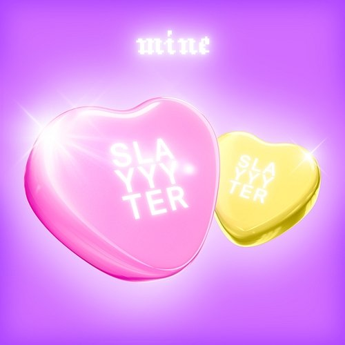 Mine Slayyyter