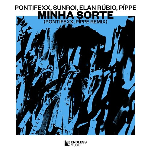 Minha Sorte Pontifexx, Sunroi, Elan Rúbio, PÍPPE