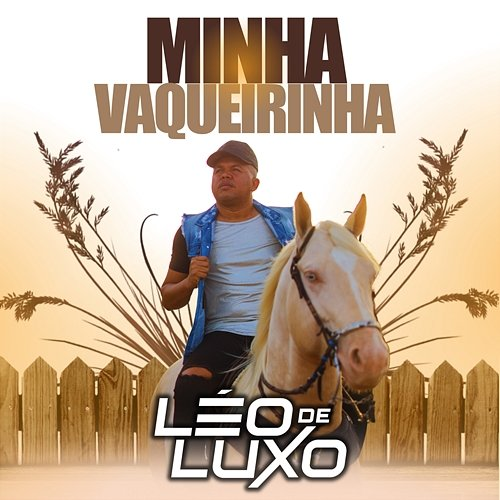 Minha Vaqueirinha Léo de Luxo