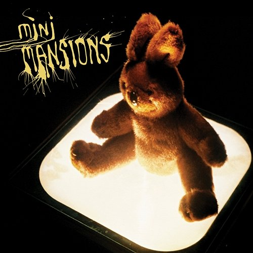 Mini Mansions Mini Mansions