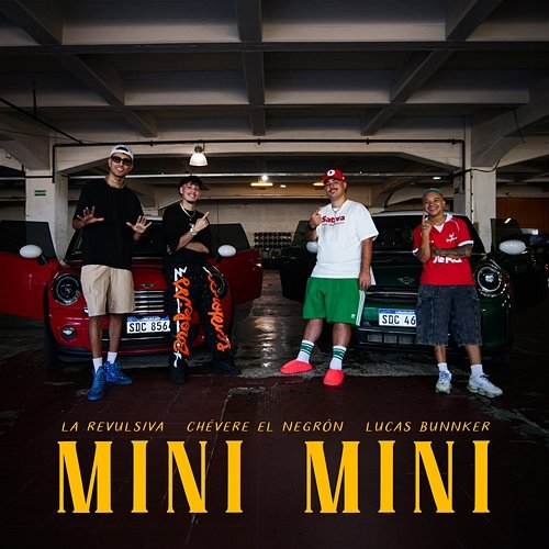 Mini Mini Chevere ElNegron, La Revulsiva, Lucas Bunnker