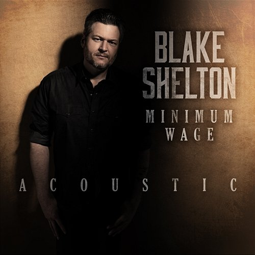 Minimum Wage Blake Shelton
