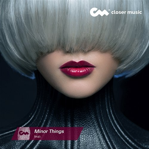 Minor Things laup.