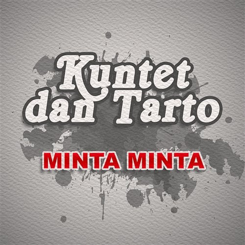 Minta Minta Kuntet dan Tarto