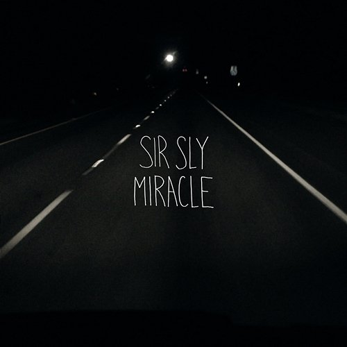 Miracle Sir Sly