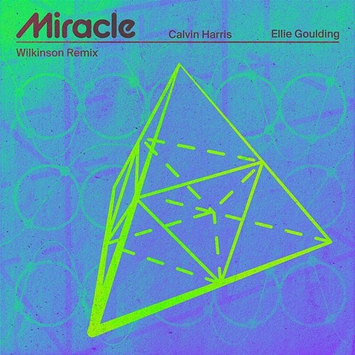 Miracle Calvin Harris, Ellie Goulding