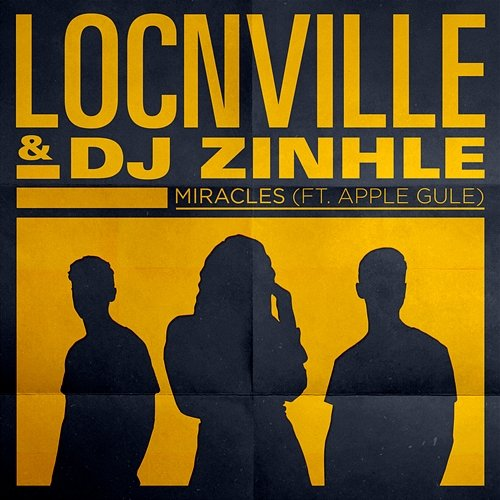 Miracles Locnville & DJ Zinhle feat. Apple Gule