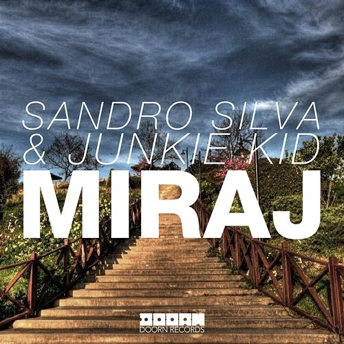 Miraj Sandro Silva & Junkie Kid