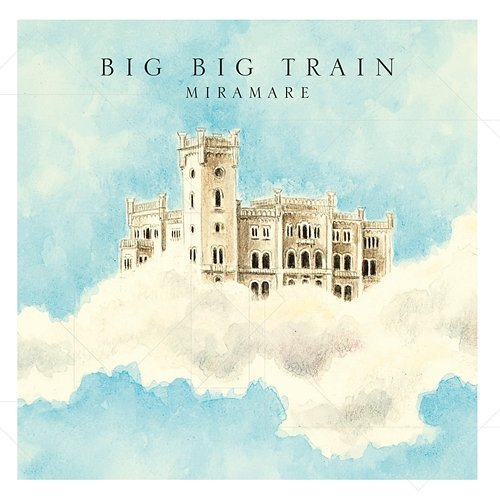 Miramare (Single Edit) Big Big Train
