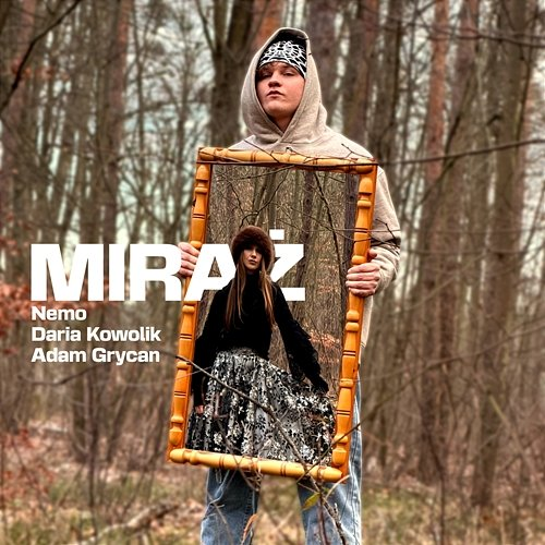 Miraż Adam Grycan, Daria Kowolik, Nemo